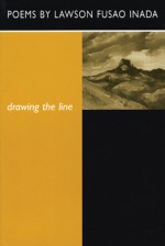 Drawing the Line - Lawson Fusao Inada