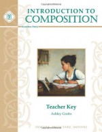 Introduction to Composition Teacher Key - Ashley Gratto