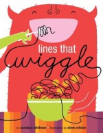 Lines That Wiggle - Candace Whitman, Steve Wilson