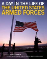 A Day in the Life of the United States Armed Forces - Lewis J. Korman, Matthew Naythons, Walter Cronkite