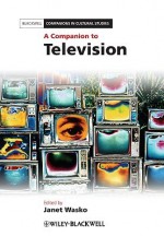 A Companion to Television Studies - Janet Wasko