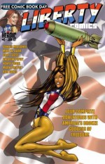 Liberty Comics #0 - Henry Vogel, Mike W. Barr, Dennis Mallonee, Tucci, Billy, Pepoy, Andrew, Propst, Mark, Rob Jones