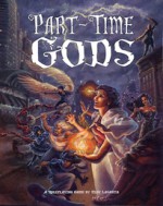 Part Time Gods Rpg (3EG201) - Eloy Lasanta