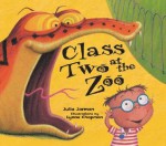 Class Two at the Zoo - Julia Jarman, Lynne Chapman