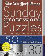 The New York Times Sunday Crossword Puzzles Volume 30: 50 Sunday Puzzles from the Pages of The New York Times - The New York Times, The New York Times