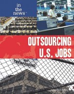 Outsourcing U.S. Jobs - Jacqueline Ching