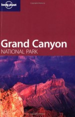 Lonely Planet Grand Canyon National Park - Jennifer Denniston, Amy Marr, David Lukas