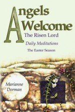 Angels Welcome: The Risen Lord - Marianne Dorman