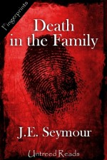 Death in the Family - J. E. Seymour