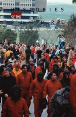 Histories of the Future - Daniel Rosenberg, Susan Harding