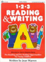 1-2-3 Reading & Writing: Pre-Reading and Pre-Writing Opportunities for Working with Young Children - Jean Warren, Gayle Bittinger, Marion H. Ekberg