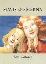 Mavis and Merna - Ian Wallace