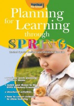 Planning for Learning Through Spring - Rachel Sparks Linfield, Cathy Hughes