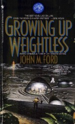 Growing Up Weightless - John M. Ford