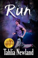 Run (a short urban fantasy prequel) - Tahlia Newland