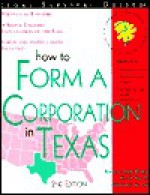 How to Form a Corporation in Texas - Karen Ann Rolcik, Mark Warda