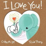 I Love You! - Calee M. Lee, Tricia Tharp