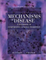 Mechanisms of Disease: A Textbook of Comparative General Pathology - David O. Slauson