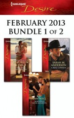 Harlequin Desire February 2013 - Bundle 1 of 2: The King Next DoorMarriage with BenefitsA Real Cowboy (Kings of California) - Kat Cantrell, Sarah M. Anderson, Maureen Child