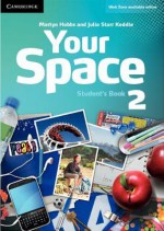 Your Space Level 2 Student's Book - Martyn Hobbs, Julia Starr Keddle