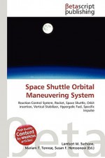 Space Shuttle Orbital Maneuvering System - Lambert M. Surhone, VDM Publishing, Susan F. Marseken