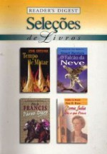 Seleções de livros - Anne Tyler, John Grisham, Alves Calado, Lee Child, Cynthia Thayer, Lilian Dias, Eneida Santos, Viviane Gouvêa