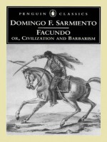 Facundo: Or, Civilization and Barbarism (Penguin Classics) - Domingo F. Sarmiento, Ilan Stavans, Mary Peabody Mann