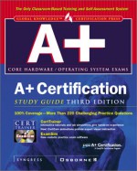 A+ Certification Study Guide - Syngress Media Inc.