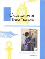 Calculation Of Drug Dosages - Caroline Janney