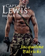 Captain Lewis' Broken Dreams (The Brajj #.5) - Jacqueline Patricks