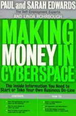 Making Money in Cyberspace - Paul Edwards