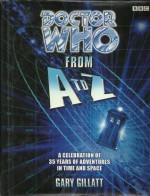 Doctor Who From A-Z - Gary Gillatt