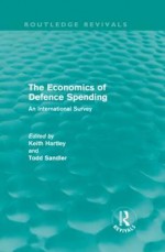 The Economics of Defence Spending: An International Survey - Keith Hartley, Todd Sandler