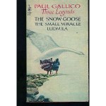 Three Legends: The Snow Goose, the Small Miracle, Ludmila - Paul Gallico