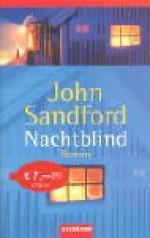 Nachtblind (Lucas Davenport, #11) - John Sandford, Manes H. Grünwald