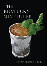 The Kentucky Mint Julep - Joe Nickell