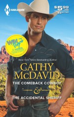 The Comeback Cowboy & The Accidental Sheriff - Cathy McDavid