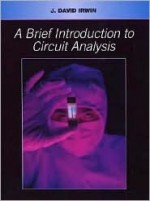 A Brief Introduction to Circuit Analysis - J. David Irwin