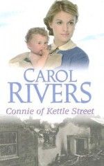 Connie of Kettle Street - Carol Rivers