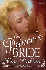 The Prince’s Bride - Ciar Cullen