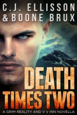 Death Times Two - C.J. Ellisson, Boone Brux