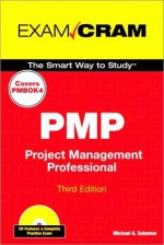 Pmp Exam Cram: Project Management Professional - Michael G. Solomon