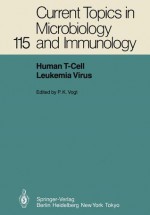 Human T-Cell Leukemia Virus - P.K. Vogt