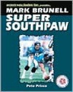 Mark Brunell - Sports Publishing Inc, Pete Prisco