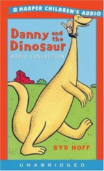 Danny and the Dinosaur Audio Collection - Syd Hoff, Peter Lorangis, Charles Mintz