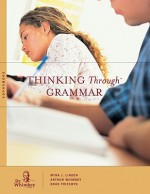 Thinking Through Grammar: Sophomore - Myra J. Linden