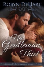 Her Gentleman Thief (Regency Short Story) - Robyn DeHart