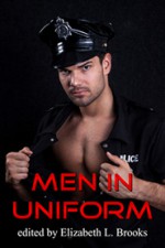 Men In Uniform Anthology - Elizabeth L. Brooks, M. Durango, Emily Moreton, Rob Rosen, Jon Keys, L.J. Hamlin, Hunter Frost, Mychael Black, Emma Jane