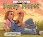 I Wish I Were a Furry Ferret eBook - Christina Jordan