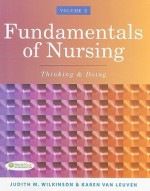 Fundamentals of Nursing, Volume 2: Thinking & Doing - Judith M. Wilkinson